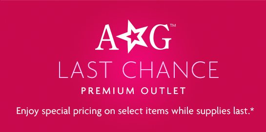 A☆G™ LAST CHANCE PREMIUM OUTLET