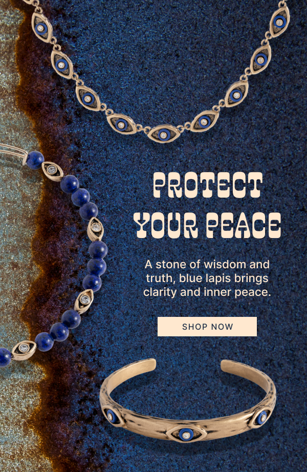 Protect Your Peace | A stone of wisdom and truth, blue lapis brings clarity and inner peace.