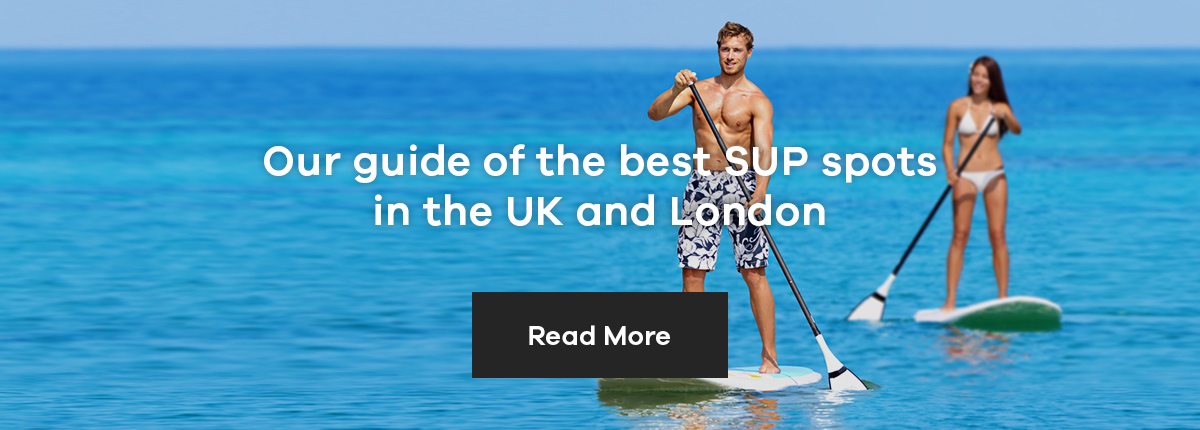 Our guide of the best SUP spots in the UK and London