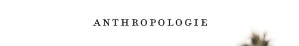 Shop Anthropologie.