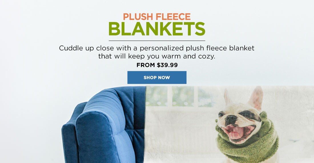 Plush Fleece Blankets. From $39.99. Shop Now