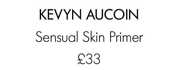 Kevyn Aucoin Sensual Skin Primer £33