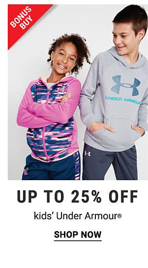 Bonus Buy - Up to 25% off kids' Under Armour®. Shop Now.