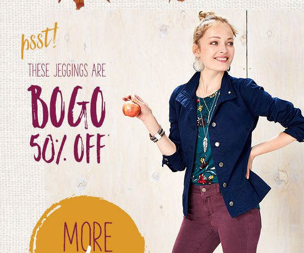 Psst! These jeggings are BOGO 50% off*