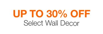 Up to 30% off Select Wall Decor