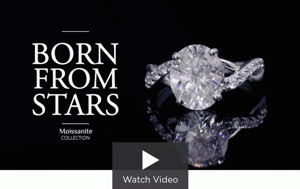 Video title: BORN FROM STARS. Moissanite Collection. Watch Video button.