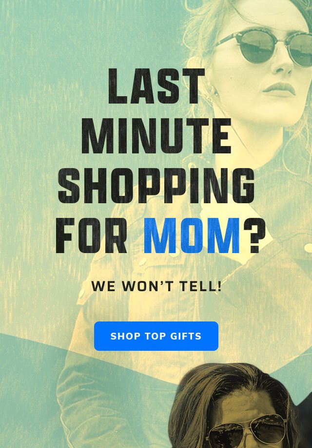 Last minute shopping for Mom?