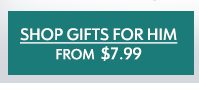 Sleigh Your Gift List. Top gifts at great prices! - Gifts for Him – from $7.99