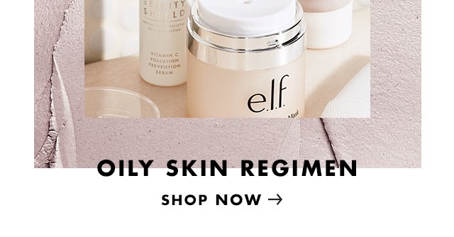 Oily Skin Regimen. Shop Now