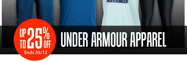 Super Savings | Up to 25% off Under Armour Apparel | Ends Saturday, May 12, 2018