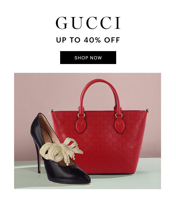 GUCCI, UP TO 40% OFF, SHOP NOW