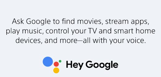 Ask Google to find movies, stream apps, play music, control your TV and smart home devices, and more—all with your voice.