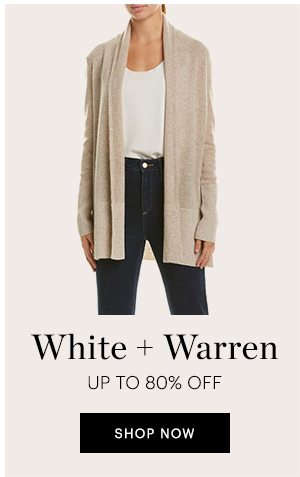 White + Warren, Up to 80% Off