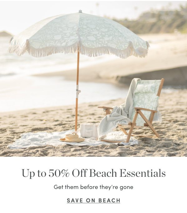 Up to 50 Percent Off Beach Essentials