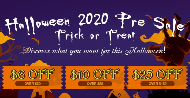 Halloween 2020 Pre Sale - $6 off $59+, $10 off $89+, $25 off $159+