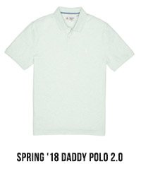 SPRING '18 DADDY POLO 2.0