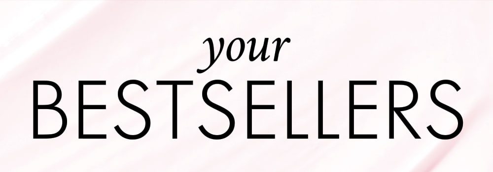 your bestsellers
