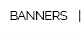 Custom Banners