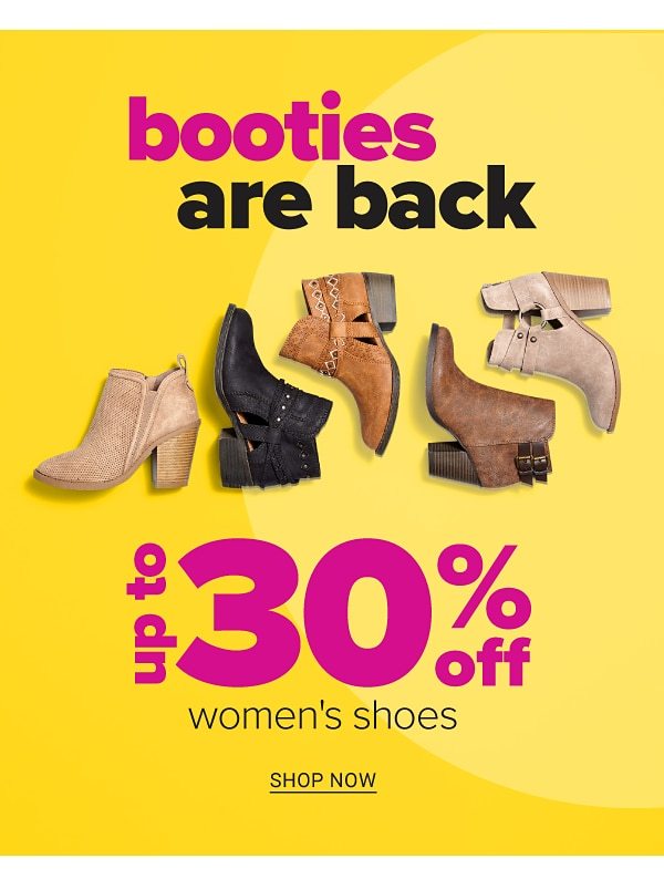 Booties are Back! Up to 30% off Women's Shoes - Shop Now