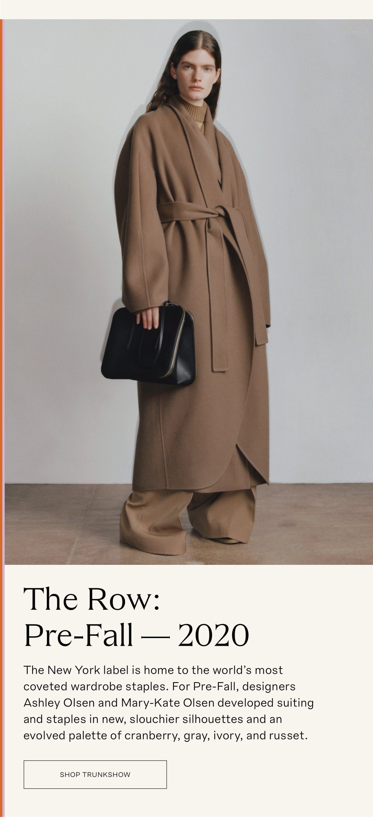 THE ROW Pre-Fall '20. It's beautiful. - Moda Operandi Email Archive