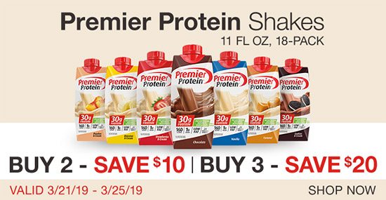 Premier Protein Shakes 11 fl oz, 18-Pack. Buy 2, Save $10. Buy 3, Save $20. Valid 3/21/19 - 3/25/19. Shop Now