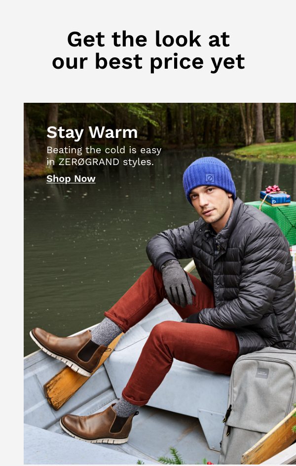 Stay Warm | Shop Men's Zerogrand Styles