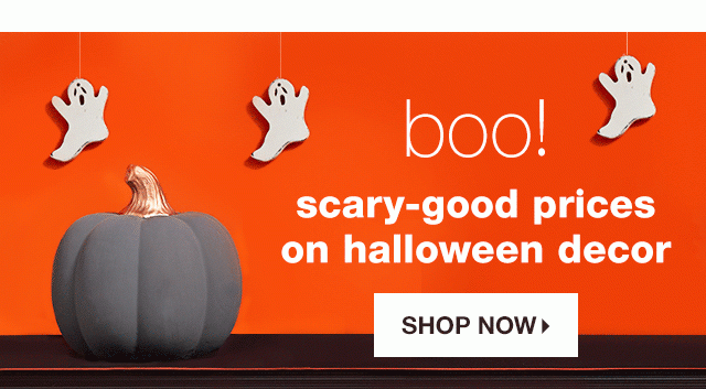 Boo! Scary-Good Prices on Halloween Decor - Shop Now