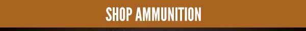 SHOP AMMUNITION