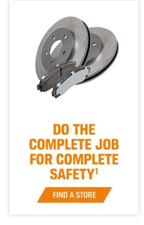 Do the complete job for complete safety - Find a Store
