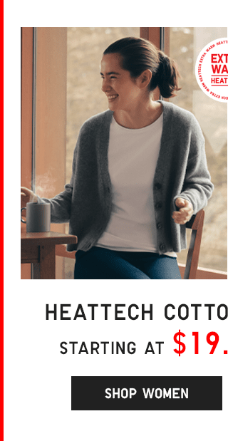 WOMEN HEATTECH COTTON (EXTRA WARM) STARTING AT $19.90