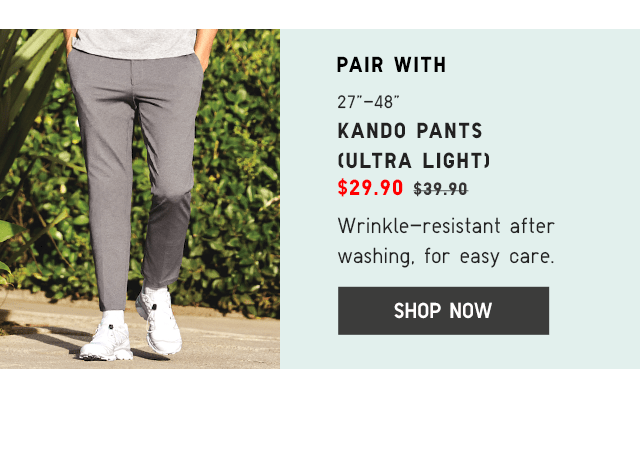 KANDO PANTS (ULTRA LIGHT) $24.90 - SHOP NOW