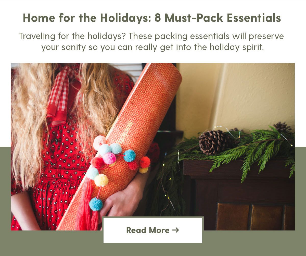 HOME FOR THE HOLIDAYS: WHAT TO PACK