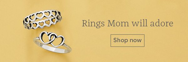 Rings Mom will adore - Shop now