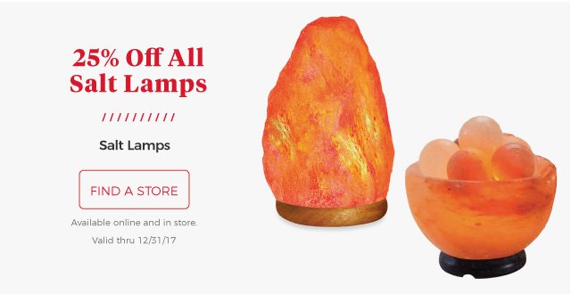 Salt Lamps | 25% Off All Salt Lamps | find a store | Available online and in store.