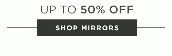 Up To 50% Off - Shop Mirrors