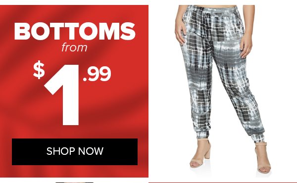 Shop Bottoms from $1.99