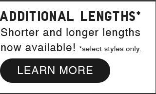 BANNER 2 - ADDITIONAL LENGTHS LEARN MORE