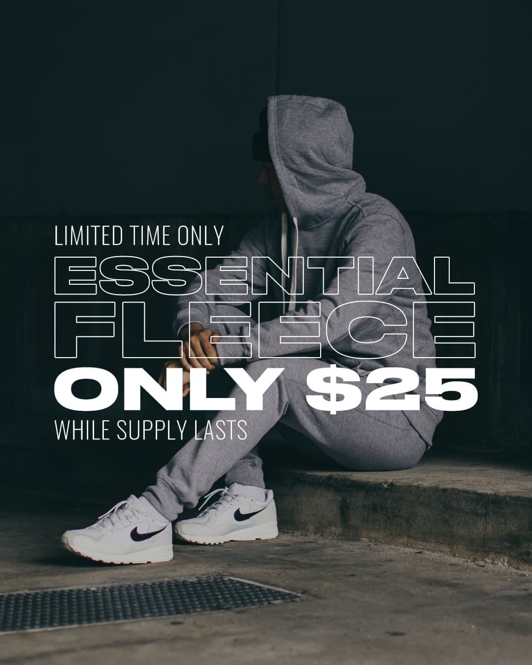 Essential Fleece Only $25