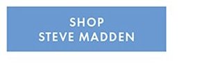 SHOP STEVE MADDEN