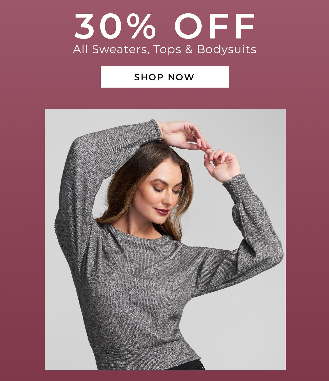 30% Off All Sweaters, Tops & Bodysuits