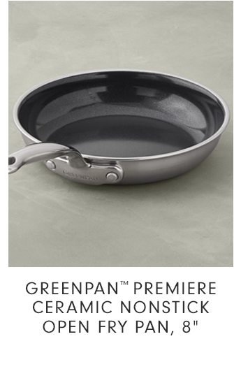 GREENPAN™ PREMIERE CERAMIC NONSTICK OPEN FRY PAN, 8”