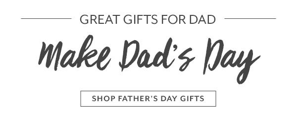 Shop Father's Day Gifts