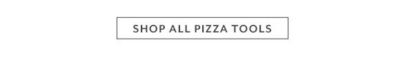 Shop All Pizza Tools