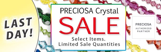 Last Day - Preciosa Sale