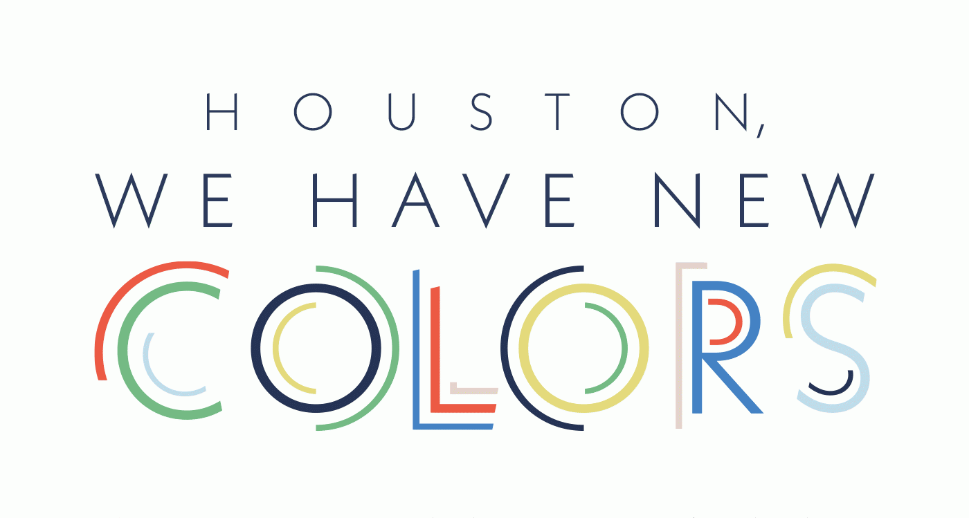 Houston, We Have New Colors