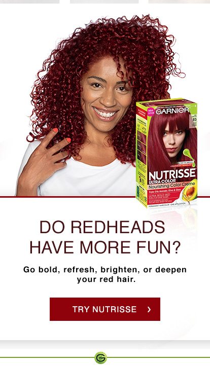 DO REDHEADS HAVE MORE FUN? - Go bold, refresh, brighten, or deepen your red hair. - TRY NUTRISSE >