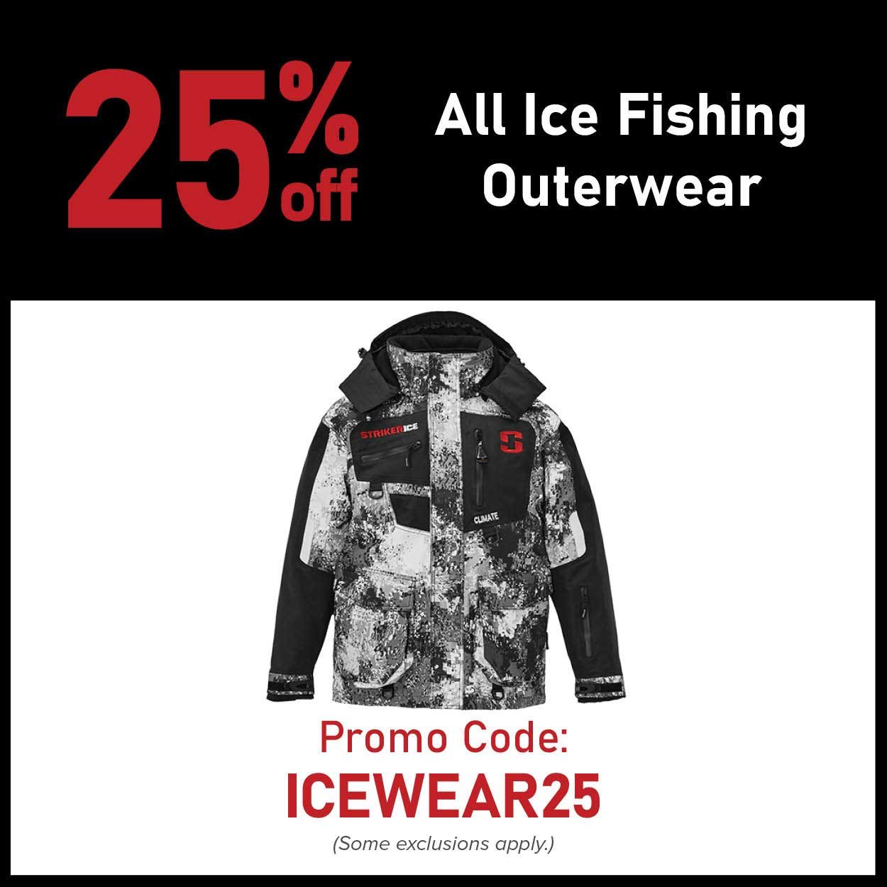 25% Off All Ice Fishing Outerwear Promo Code: ICEWEAR25 (Some Exclusions Apply)