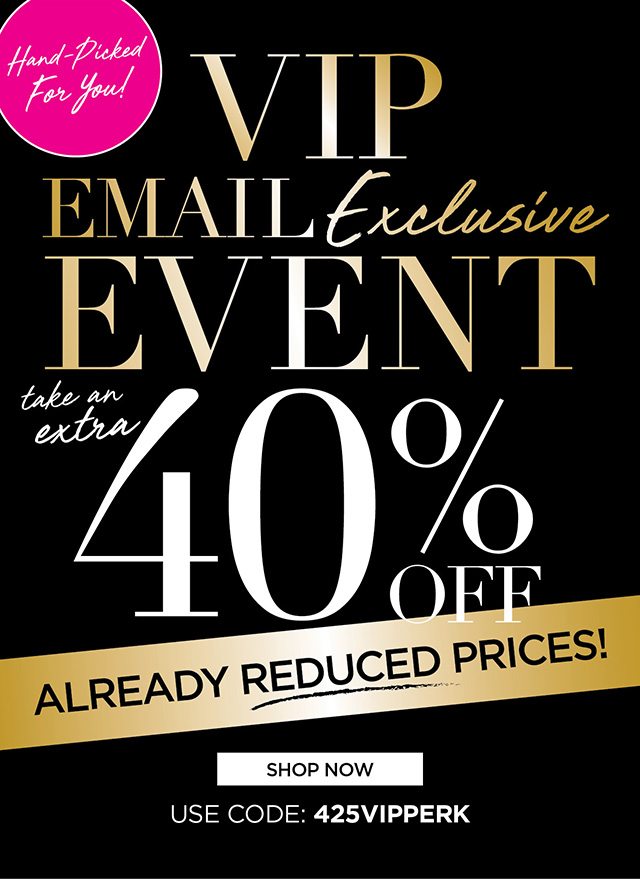 VIP Email Exclusive Event