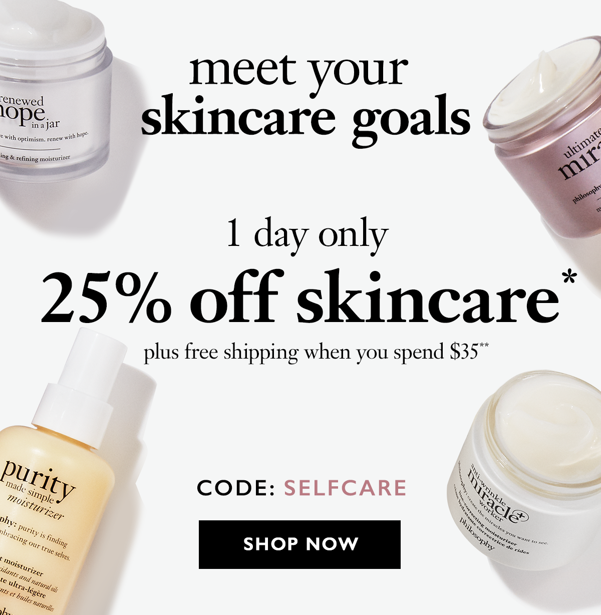 meet your skincare goals | use Code: SELFCARE