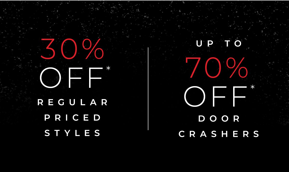 Black Friday Starts Early - 30% Off Regular Priced Styles. Shop Now